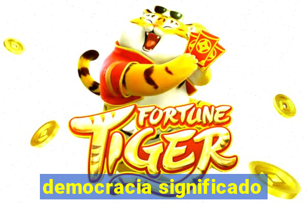 democracia significado